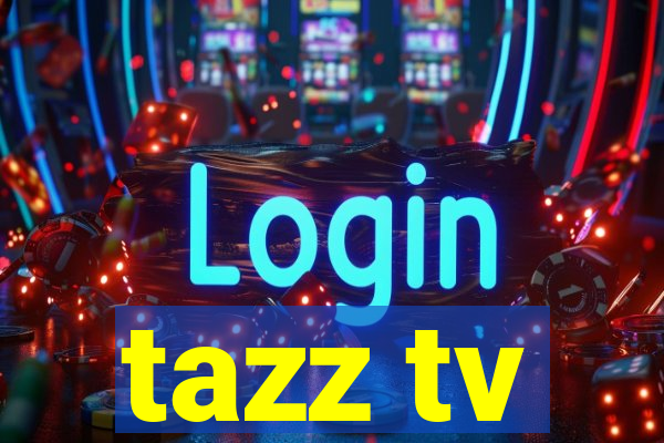 tazz tv